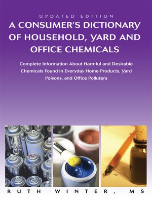 cover image of A Consumerýs Dictionary of Household, Yard and Office Chemicals